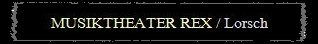 Musiktheater Rexx